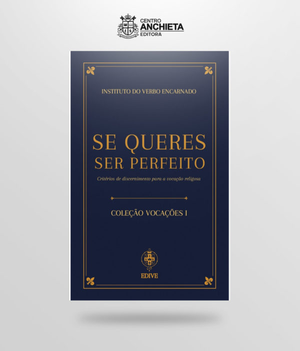 se-queres-ser-perfeito-criterios-de-discernimento-para-a-vocacao-religiosa