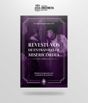 revesti-vos de entranhas de misericórdia