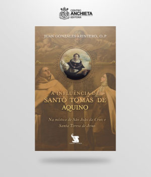 livro a influência de santo tomás de aquino na mística de são joão da cruz e santa teresa de jesus