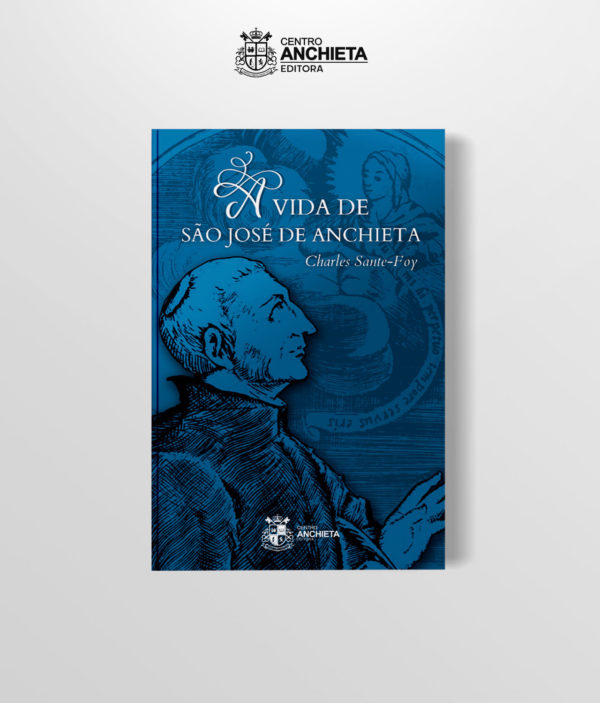 Capa Livro Frente - A Vida de São José de Anchieta